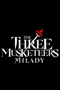 WATCH – The Three Musketeers: Milady